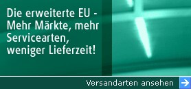 Die erweiterte EU - Mehr Markte, mehr Servicearten, weniger Lieferzeit!