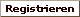 Registrieren