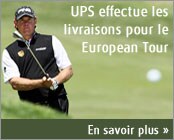 UPS effectue les livraisons pour le European Tour
