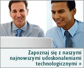Zapoznaj si? z naszymi najnowszymi udoskonaleniami technologicznymi