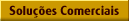 Soluções Comerciais